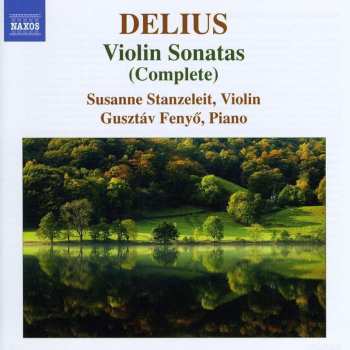 CD Frederick Delius: Violin Sonatas (Complete)