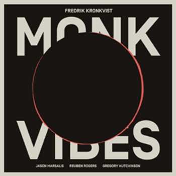 CD Fredrik Kronkvist: Monk Vibes