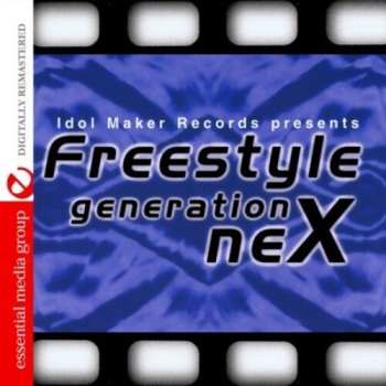 Album Freestyle Generation Nex / Var: Freestyle Generation Nex
