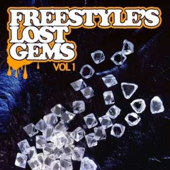 Album Freestyle's Lost Gems Vol. 1 / Various: Freestyle's Lost Gems Vol. 1