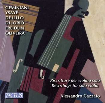 Album Freidlin / Geminiani / Di Iorio / De Lillo: Cazzato: Rewritings For Solo Violin