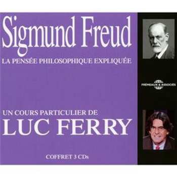 Album Freud / Ferry: Sigmund Freud La Pensee Philosophique Expliquee