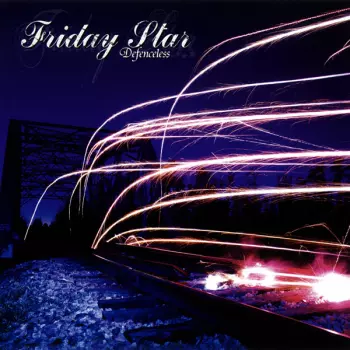 Friday Star: Defenceless