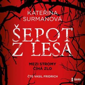 Album Fridrich Vasil / Surmanová Kateřina: Šepot Z Lesa