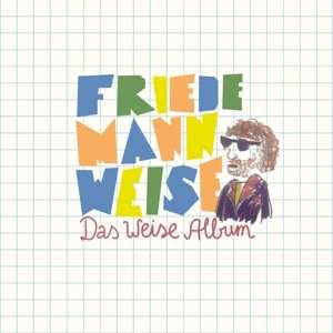 CD Friedemann Weise: Das Weise Album