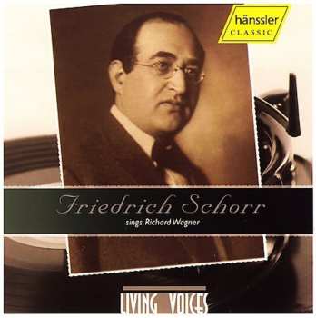 CD Richard Wagner: Friedrich Schorr Sings Richard Wagner 