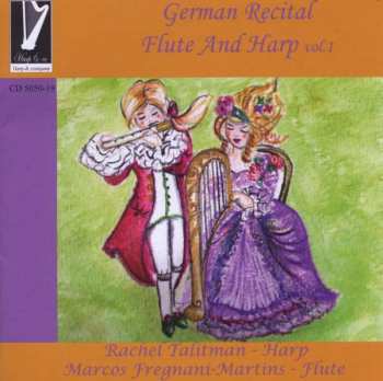 CD Friedrich Wilhelm Rust: German Recital Flute And Harpe Vol.1
