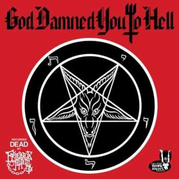 LP Friends Of Hell: God Damned You To Hell