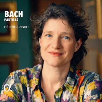 Album Frisch,celine: J. S. Bach: Partitas