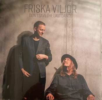 LP Friska Viljor: Don't Save the Last Dance