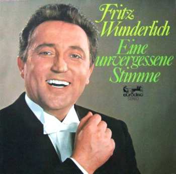 2LP Fritz Wunderlich: Eine Unvergessene Stimme