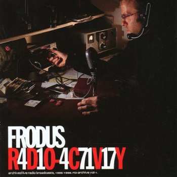 CD Frodus: Radio-activity