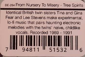 LP From Nursery To Misery: Tree Spirits