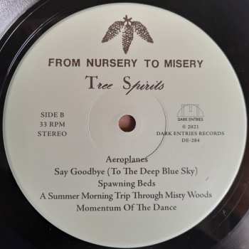 LP From Nursery To Misery: Tree Spirits