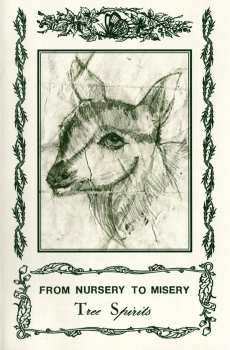 LP From Nursery To Misery: Tree Spirits