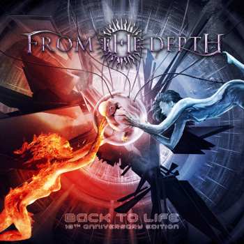 CD From The Depth: Back To Life - 10th Anniversary Edition