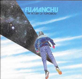 CD Fu Manchu: The Return Of Tomorrow LTD