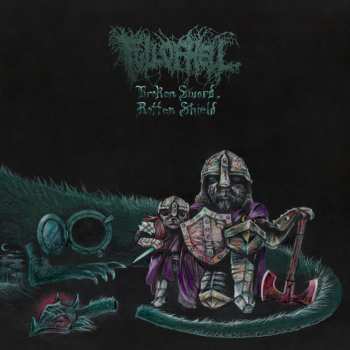 Album Full Of Hell: Broken Sword, Rotten Shield