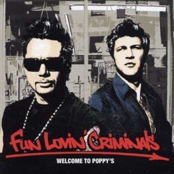 Album Fun Lovin' Criminals: Welcome To Poppy's