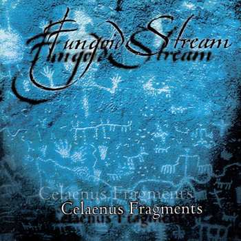 CD Fungoid Stream: Celaenus Fragments