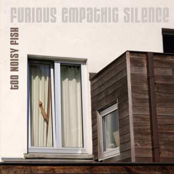 LP Too Noisy Fish: Furious Empathic Silence