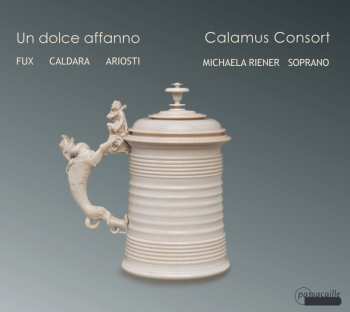 CD Johann Joseph Fux: Un Dolce Affanno