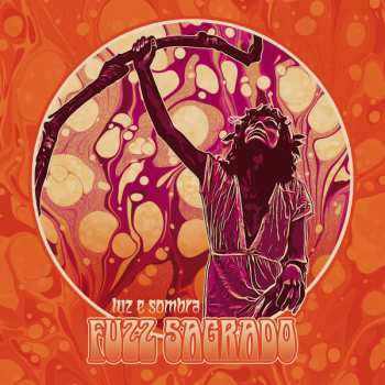CD Fuzz Sagrado: Luz E Sombra