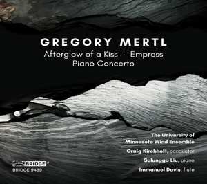 CD G. Mertl: Afterglow Of A Kiss/empress/piano Concertante