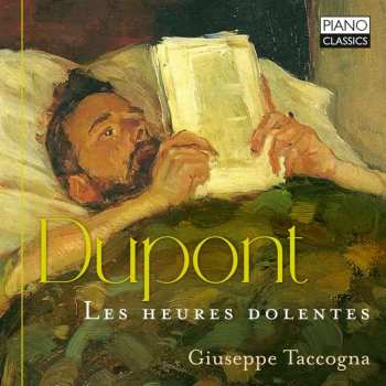 CD Gabriel Dupont: Les Heures Dolentes
