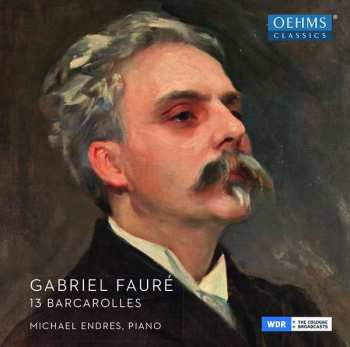 CD Gabriel Fauré: 13 Barcarolles