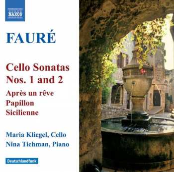 CD Gabriel Fauré: Cello Sonatas Nos. 1 And 2