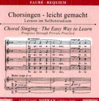 CD Gabriel Fauré: Chorsingen Leicht Gemacht:faure,requiem