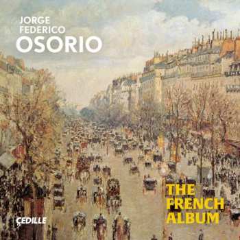 CD Gabriel Fauré: Jorge Federico Osorio - The French Album