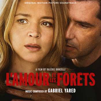 Album Gabriel Yared: L’Amour et les Forêts (Orginal Motion Picture Soundtrack)