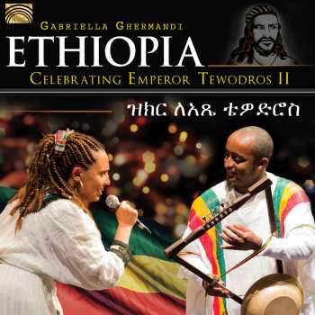CD Gabriella Ghermandi: Ethiopia - Celebrating Emperor Tewodros II