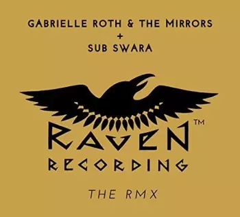 Gabrielle Roth & The Mirrors: The RMX