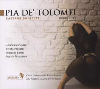 Album Gaetano Donizetti: Pia De' Tolomei - Highlights