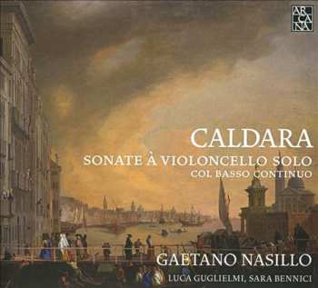 CD Antonio Caldara: Caldara: Sonate à Violoncello Solo, Col Basso Continuo
