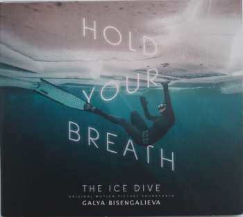 Album Galya Bisengalieva: Hold Your Breath: The Ice Dive (clear