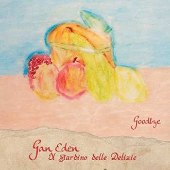 Album Gan Eden - Il Giardino Delle Delizie: Goodbye