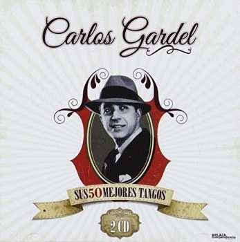 2CD Gardel,carlos: Sus Mejores Tangos