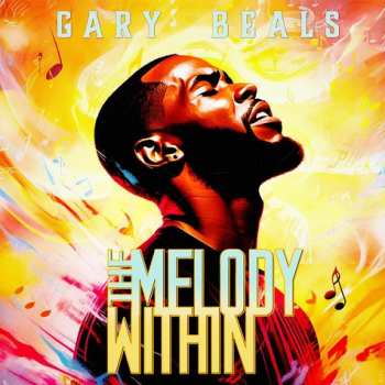 LP Gary Beals: The Melody Within