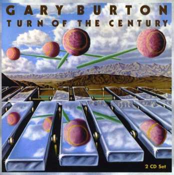 Album Gary Burton: Turn Of The Century