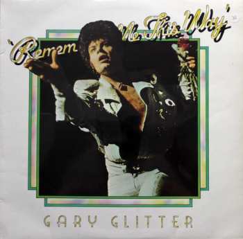 Album Gary Glitter: Remember Me This Way