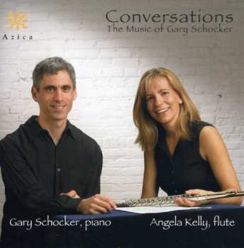 CD Gary Schocker: Conversations (The Music Of Gary Schocker)