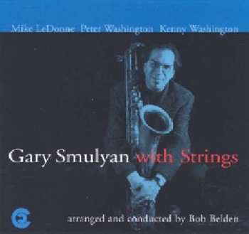 CD Gary Smulyan: Gary Smulyan With Strings