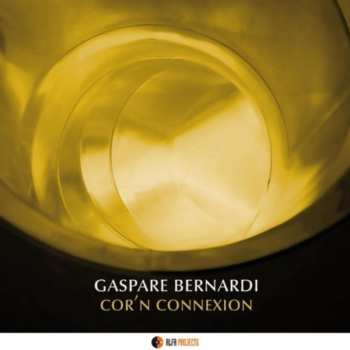 CD Gaspare Bernardi: Cor'n Connexion