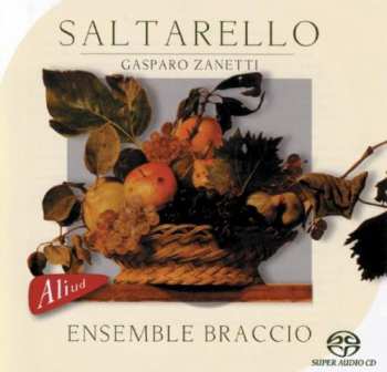 SACD Ensemble Braccio: Saltarello