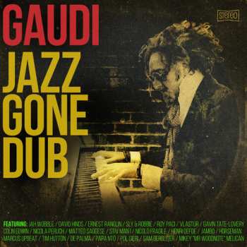 LP Gaudi: Jazz Gone Dub
