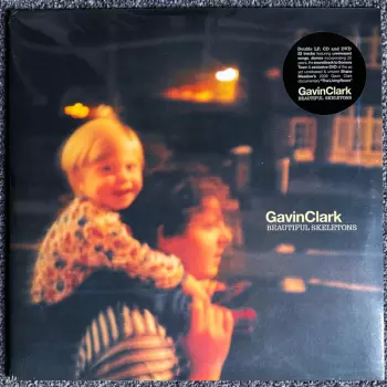 Gavin Clark: Beautiful Skeletons